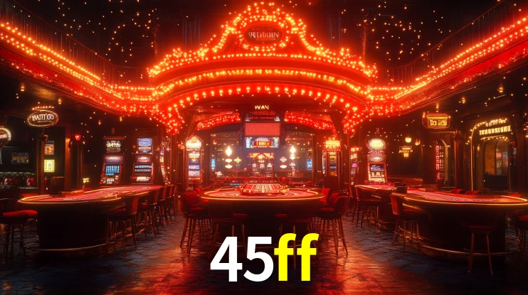 45ff - Melhor cassino online do Brasil - 45ff.com
